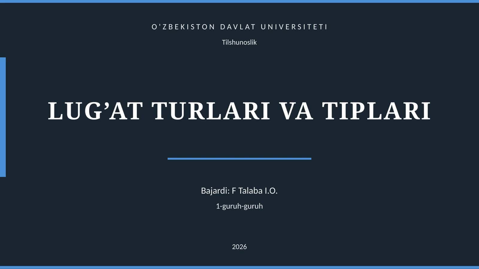 LUG’AT TURLARI VA TIPLARI