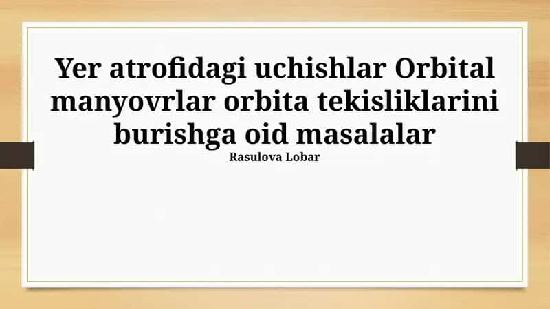 Orbital Tekisliklar va Manevrlar