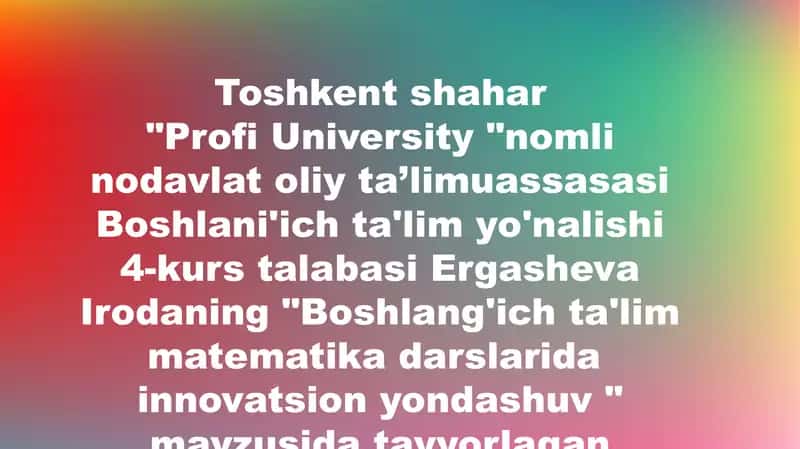 "Matematika fanini o'qitishda innovatsion yondashuvlar"