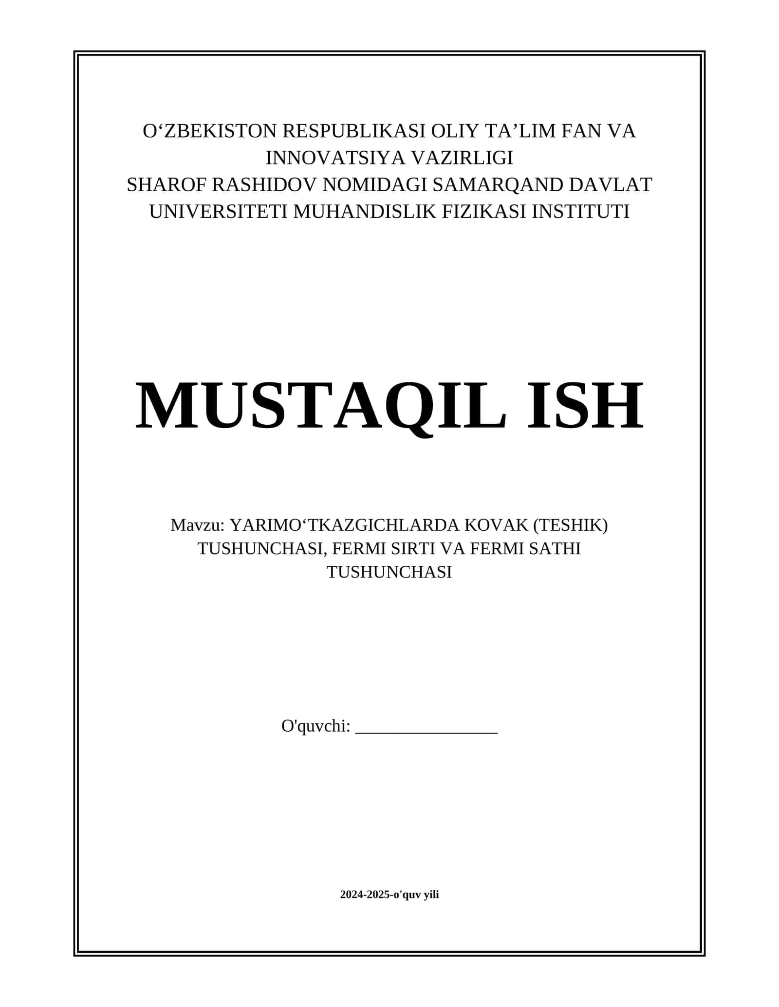 YARIMOʻTKAZGICHLARDA KOVAK (TESHIK) TUSHUNCHASI, FERMI SIRTI VA FERMI SATHI TUSHUNCHASI