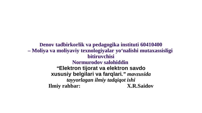 Elektrontijorat va elektron savdo xususiy belgilar va farqlari