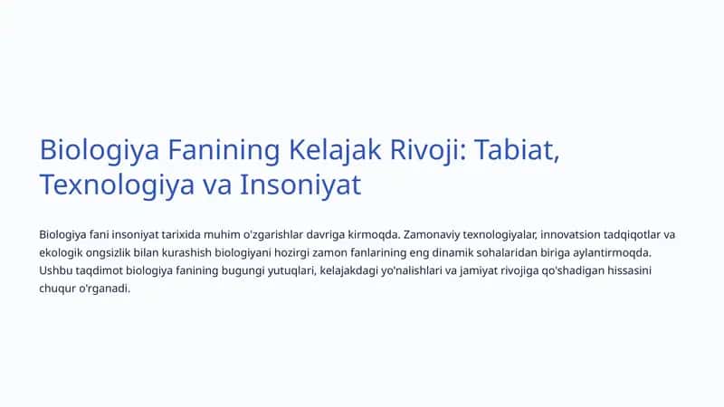 Biologiya Fanining Kelajak Rivoji: Tabiat, Texnologiya va Insoniyat