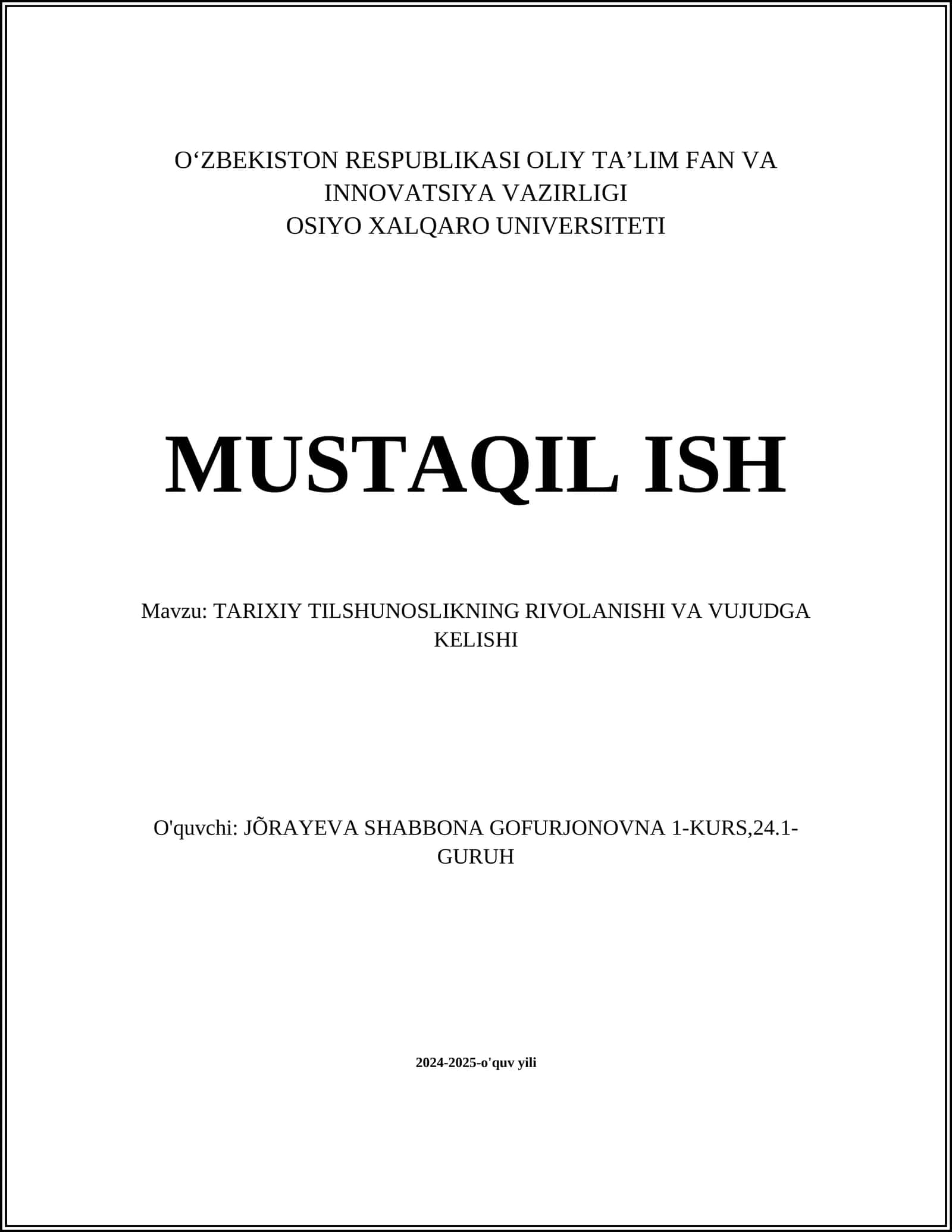 MUSTAQIL ISH Mavzu: TARIXIY TILSHUNOSLIKNING RIVOLANISHI VA VUJUDGA KELISHI
