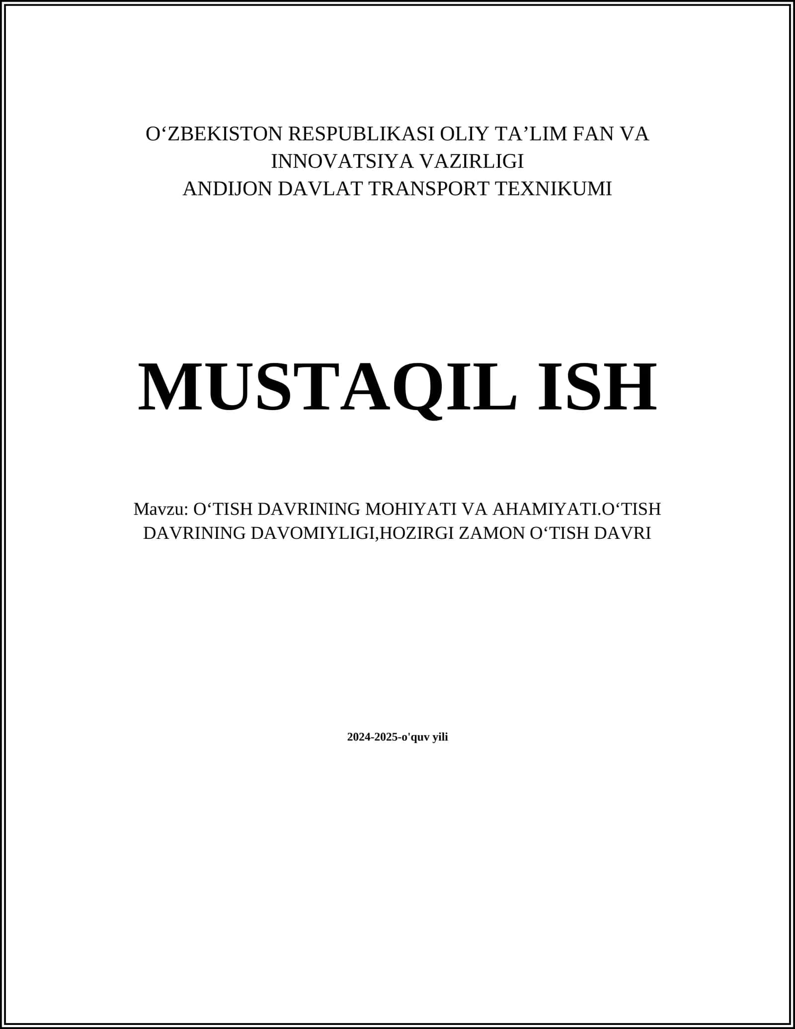 OʻTISH DAVRINING MOHIYATI VA AHAMIYATI