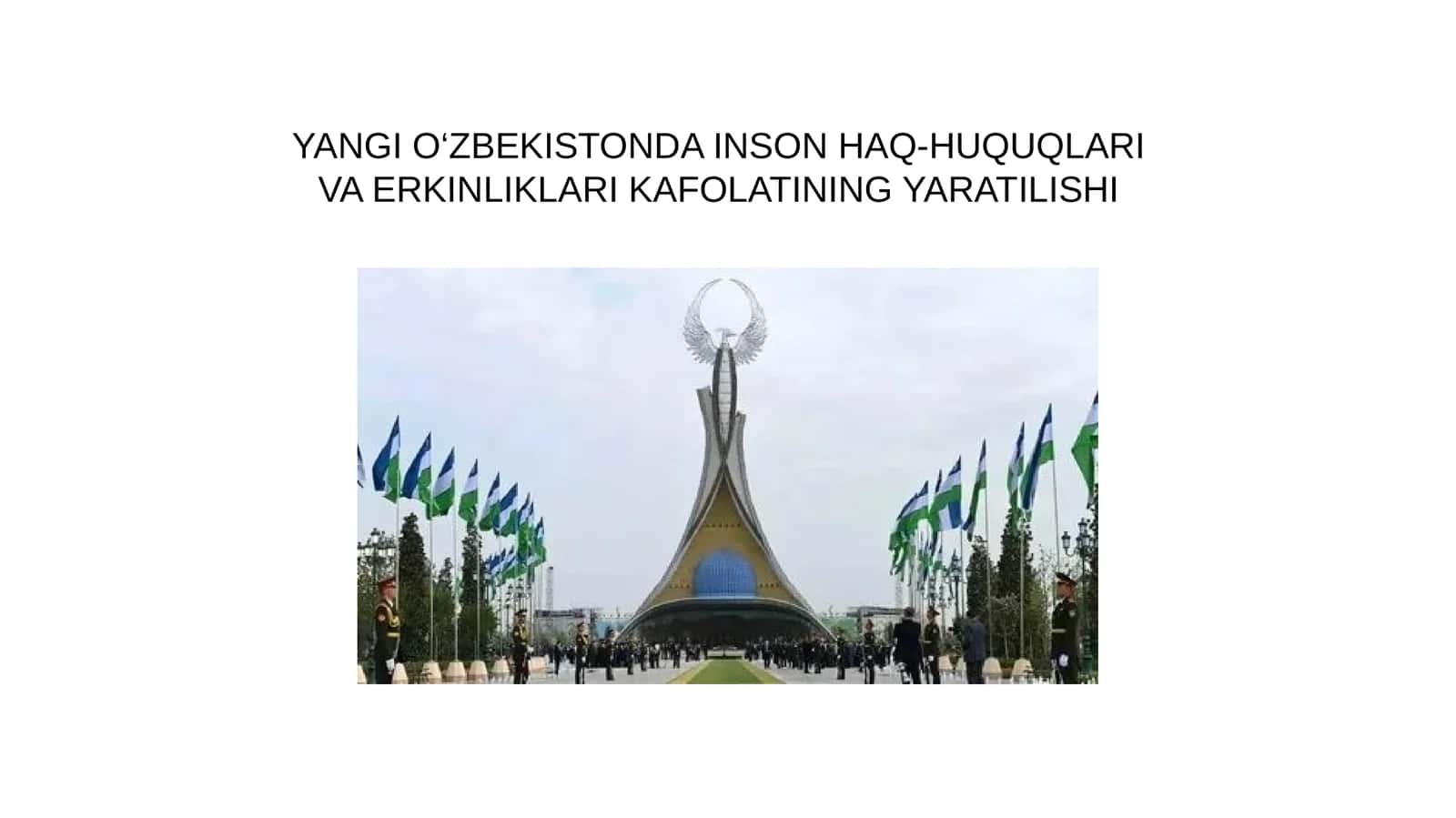 YANGI O‘ZBEKISTONDA INSON HAQ-HUQUQLARI VA ERKINLIKLARI KAFOLATINING YARATILISHI