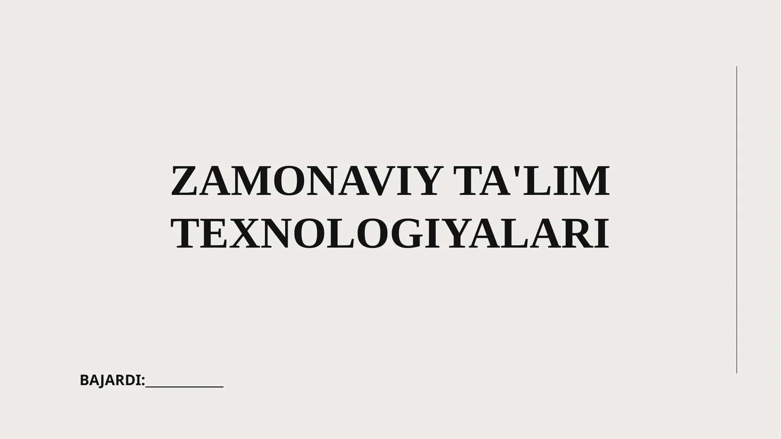 ZAMONAVIY TA'LIM TEXNOLOGIYALARI