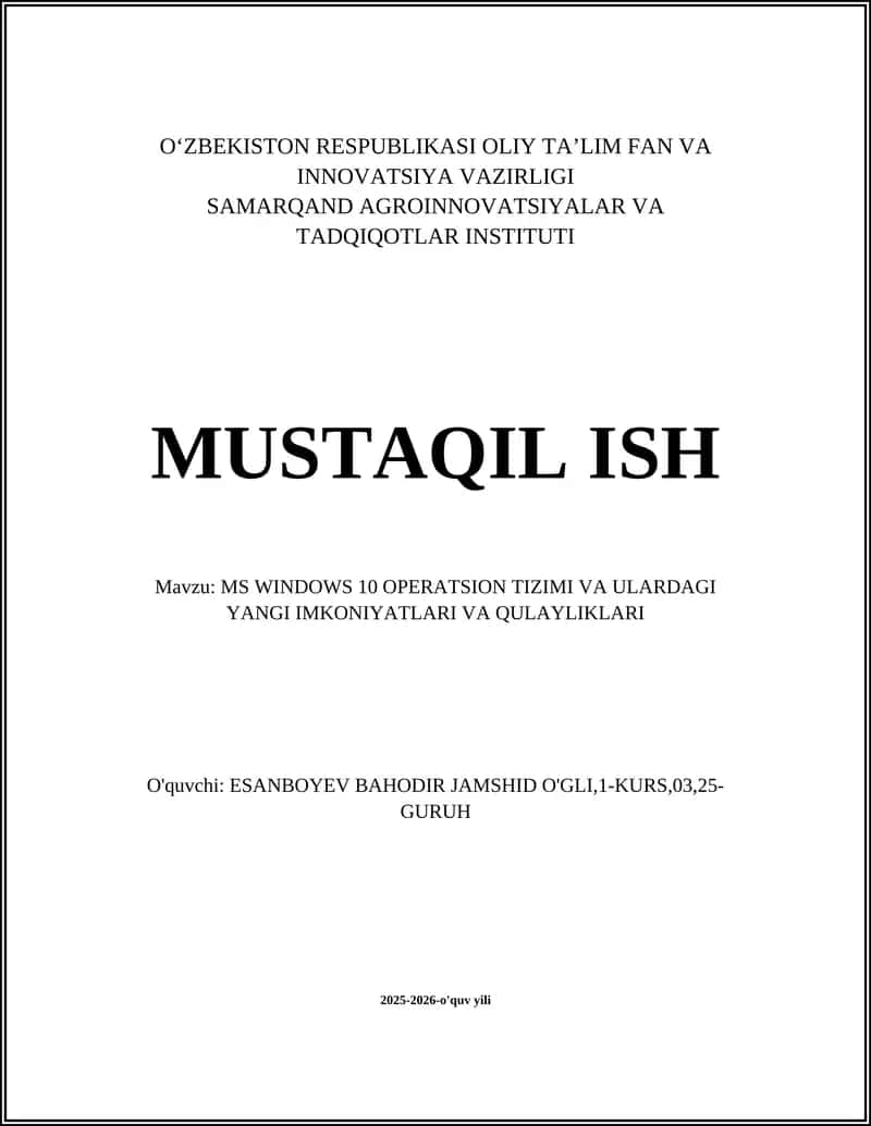 MS WINDOWS 10 OPERATSION TIZIMI VA ULARDAGI YANGI IMKONIYATLARI VA QULAYLIKLARI