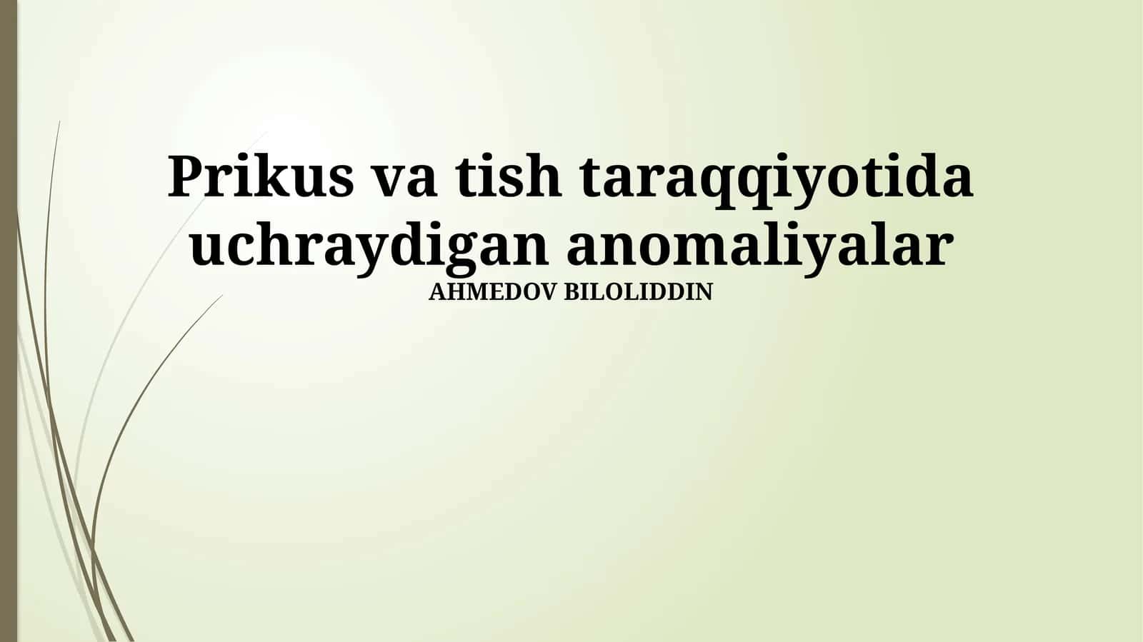 Tishlarning oʻlchamiga oid anomaliyalar