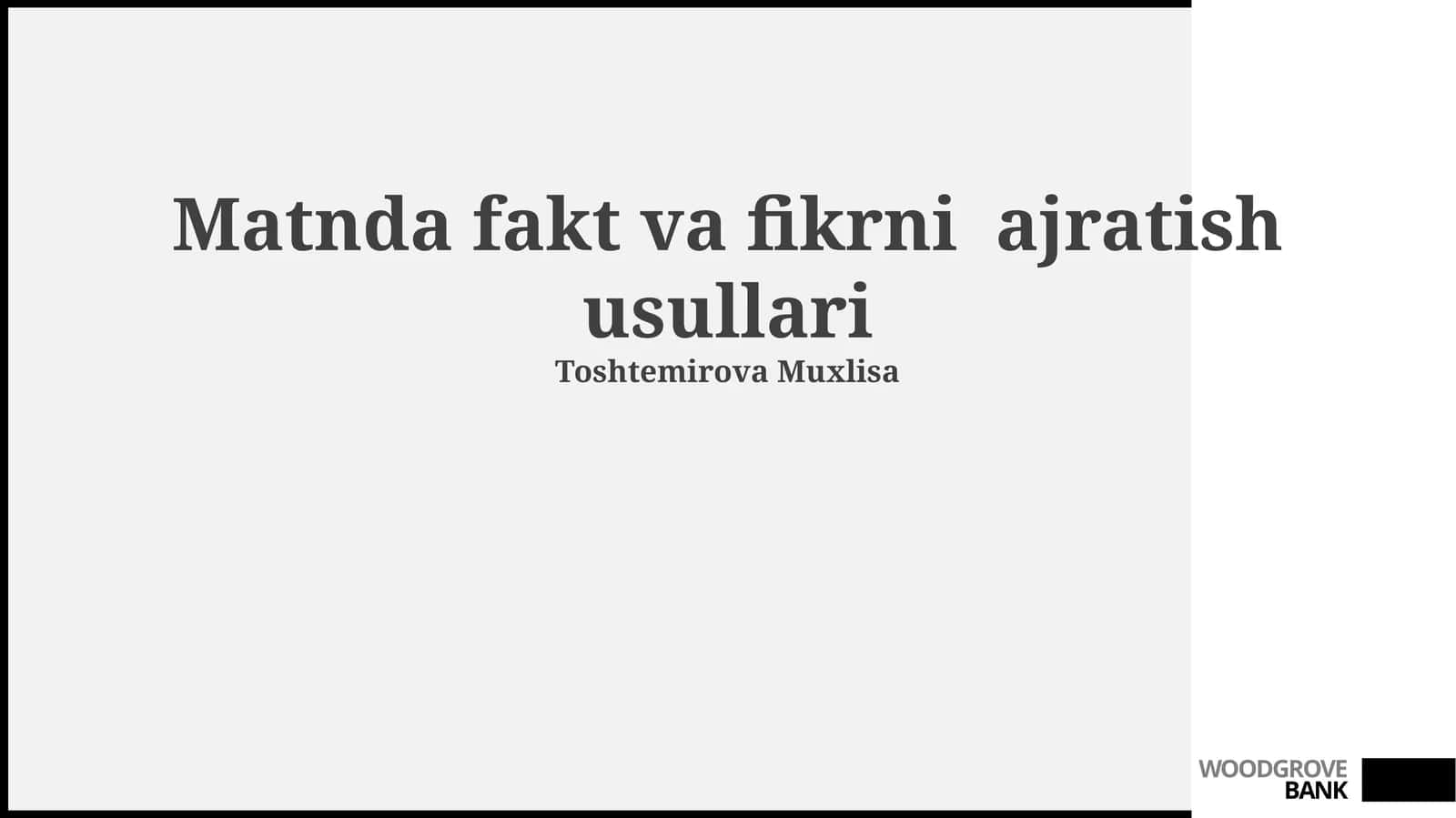 Matnda fakt va fikrni ajratish usullari