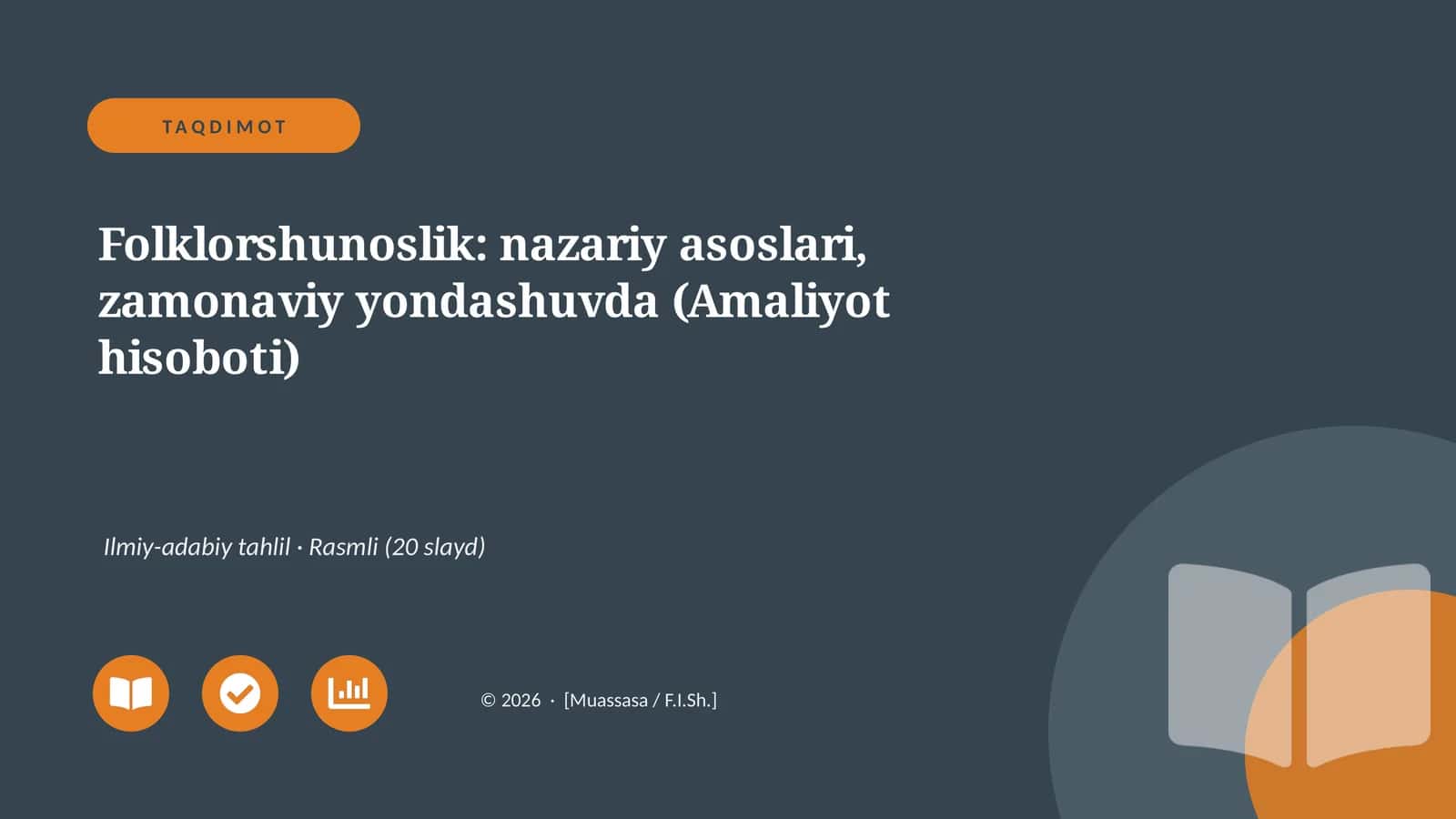 Folklorshunoslik: nazariy asoslari, zamonaviy yondashuvda (Amaliyot hisoboti)