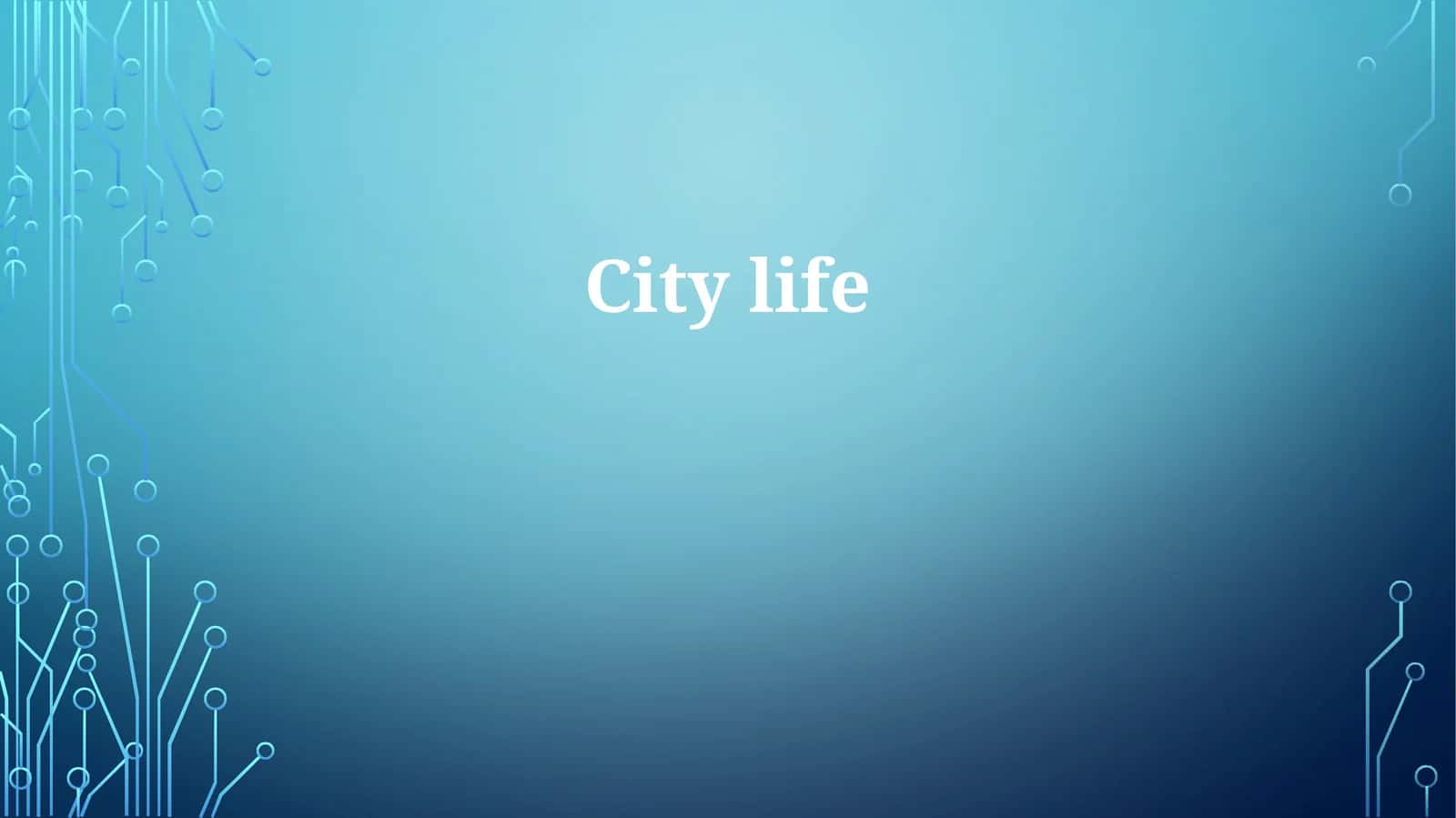 City life