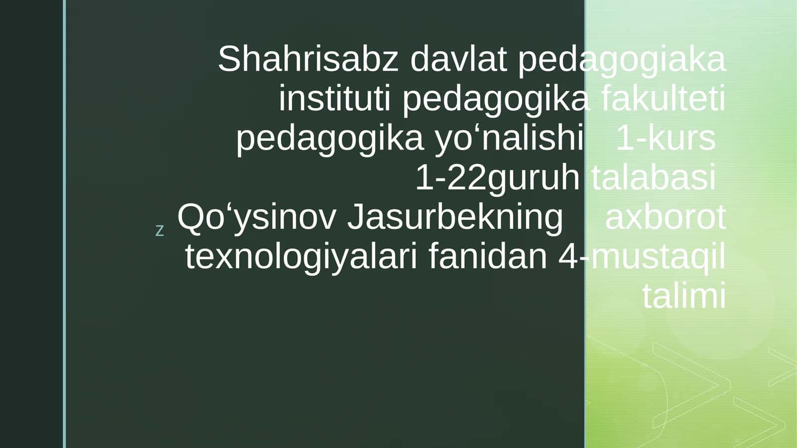 axborot texnologiyalari fanidan 4-mustaqil talimi