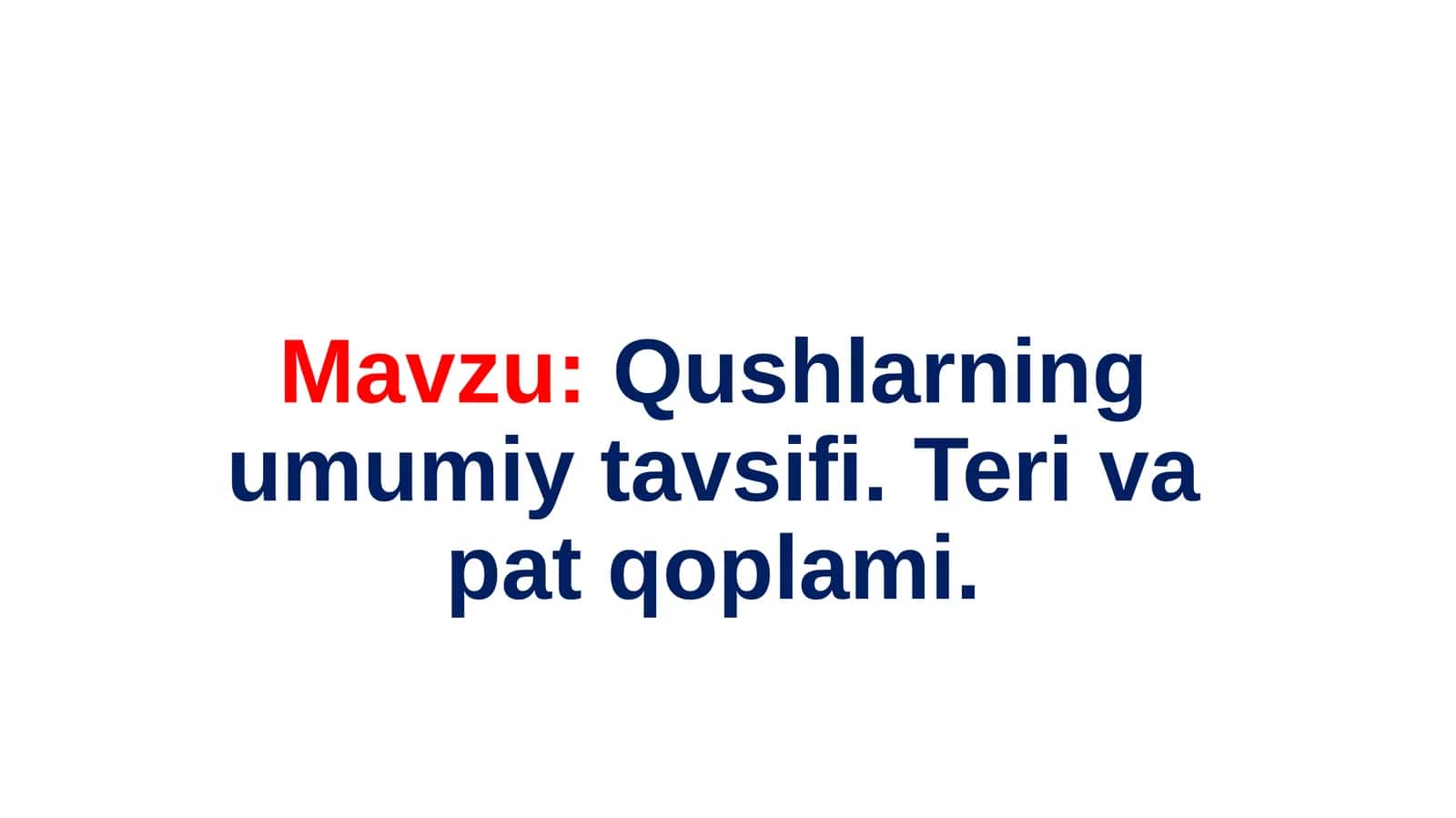 Qushlarning umumiy tavifi