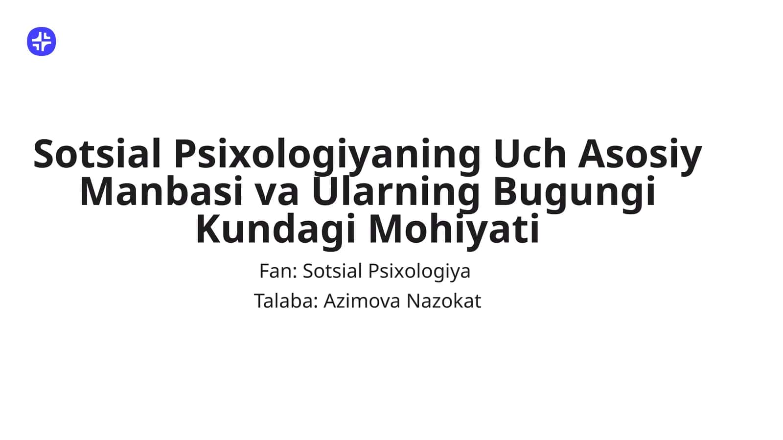 Sotsiаl Psixоlоgiyaning Uch Asosiy Manbasi va Ularning Bugungi Kundagi Mohiyati