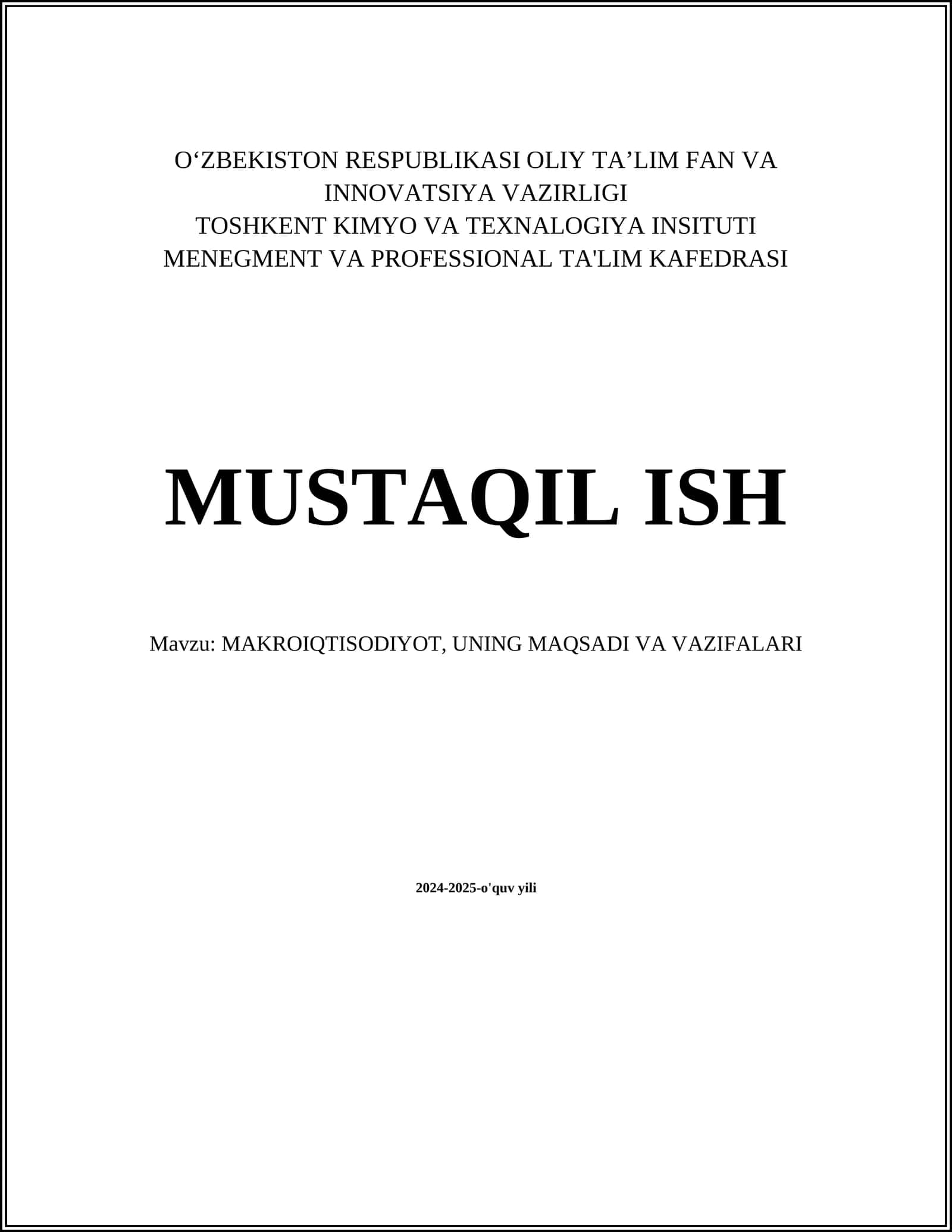 MUSTAQIL ISH Mavzu: MAKROIQTISODIYOT, UNING MAQSADI VA VAZIFALARI