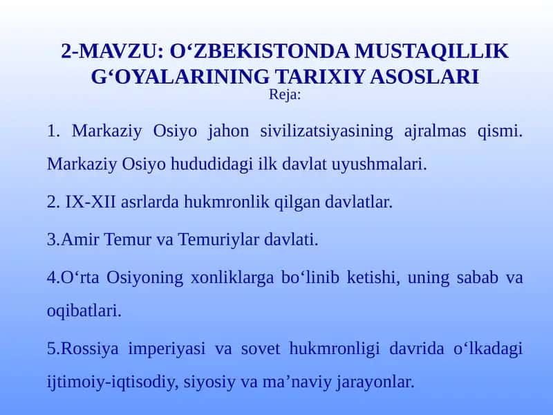 O‘ZBEKISTONDA MUSTAQILLIK G‘OYALARINING TARIXIY ASOSLARI