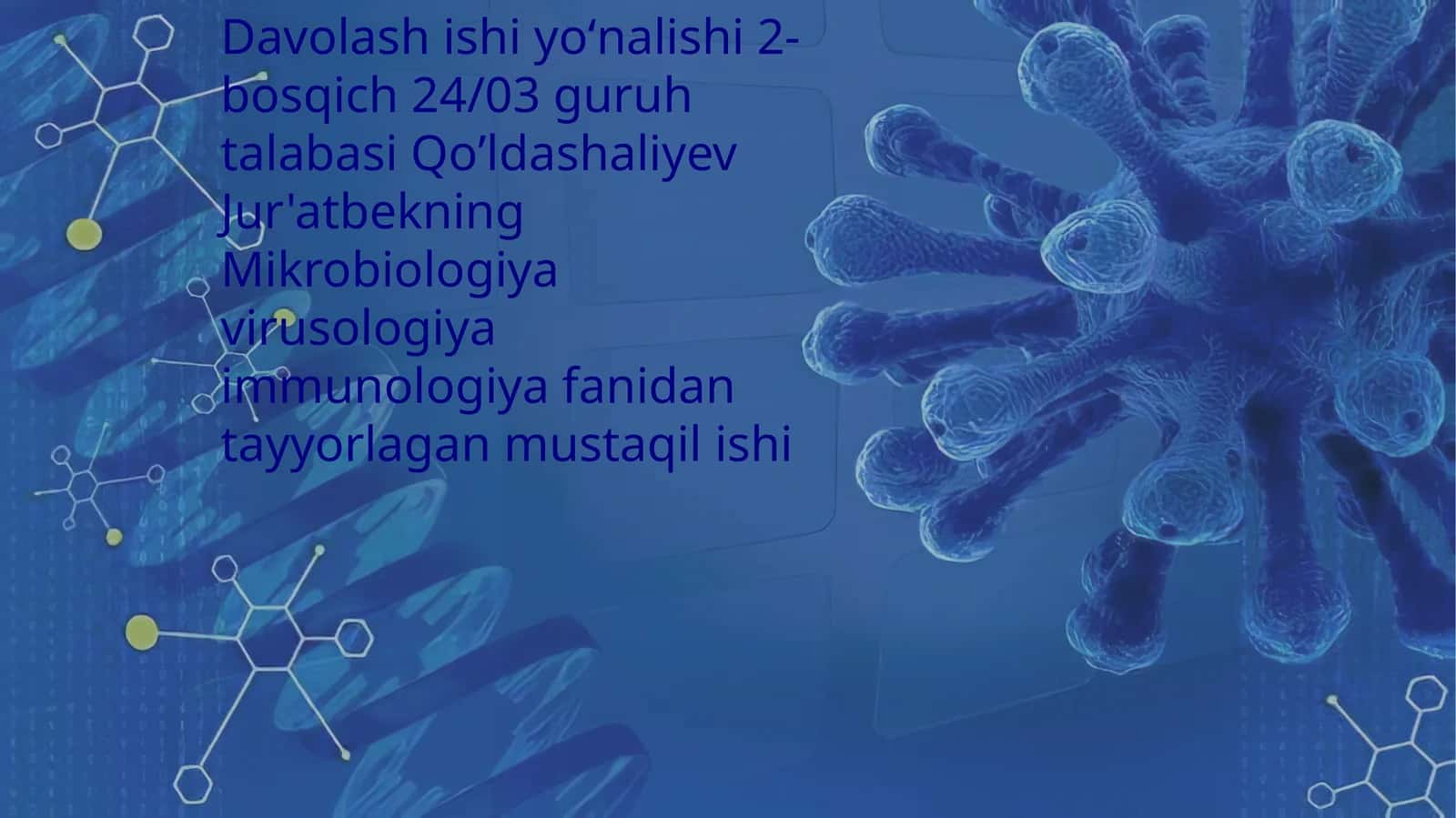 Mikrobiologiya virusologiya immunologiya fanidantayyorlagan mustaqilishi