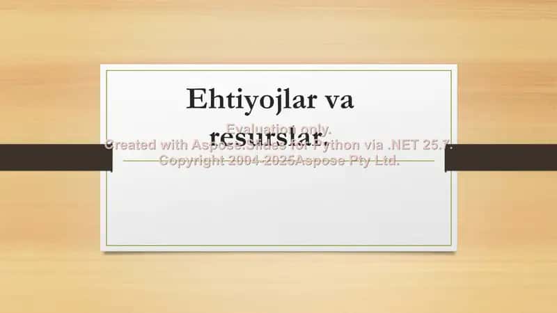 Ehtiyojlar va resurslar