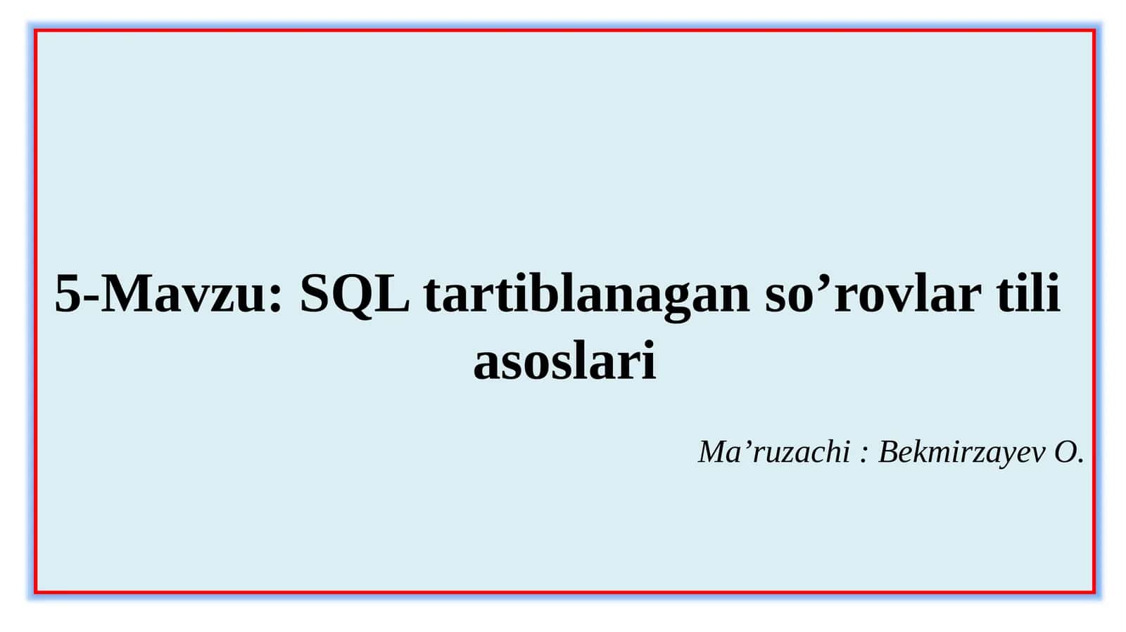 SQL tartiblangan so’rovlari