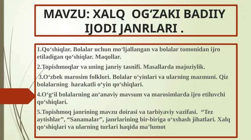 XALQ OG‘ZAKI BADIIY IJODI JANRLARI