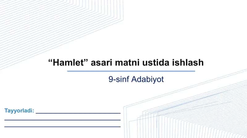 9-sinf Adabiyot Hamlet asari matni ustida ishlash