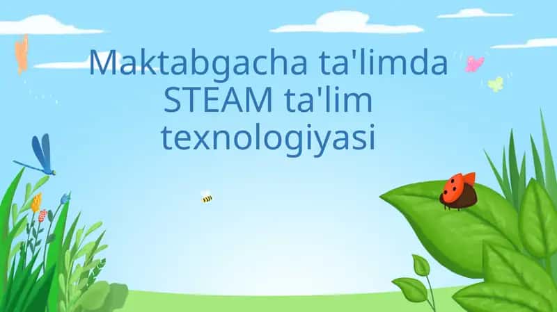 Maktabgacha ta'limda STEAM ta'lim texnologiyasi