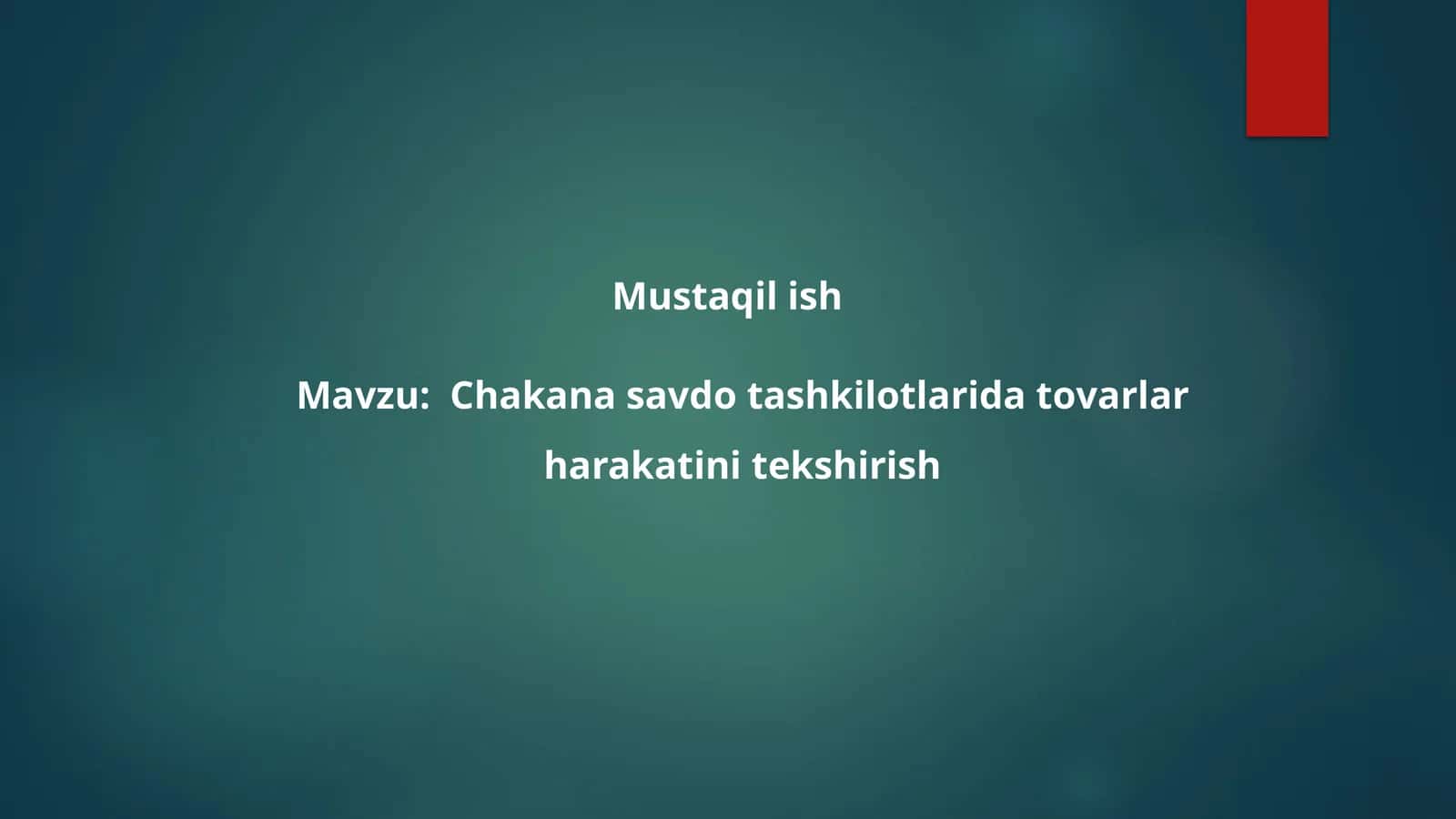 Chakana savdоtashkilоtlarida tоvarlar harakatini tеkshirish