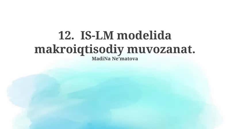 IS-LM modelida makroiqtisodiy muvozanat