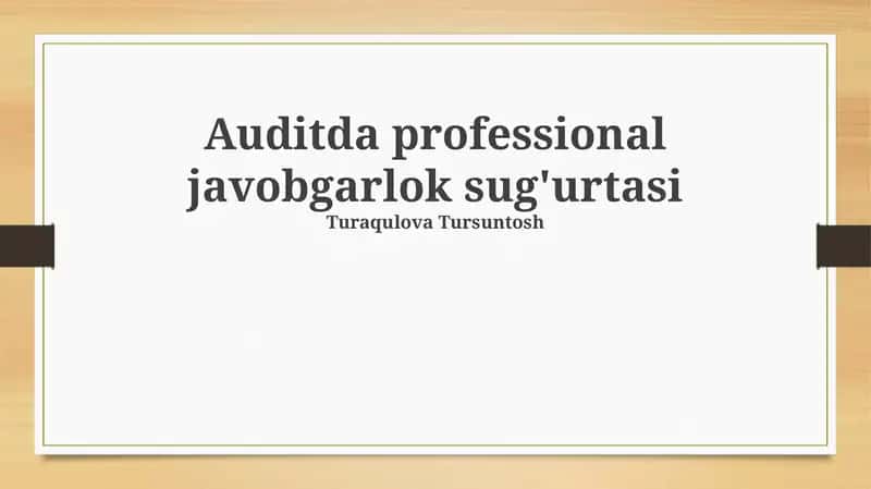 Auditda professional javobgarlik sug'urtasi