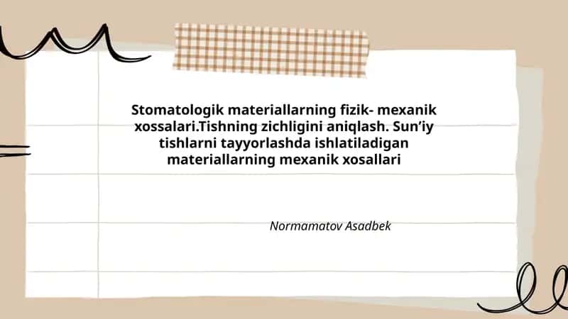 Stomatologik materiallarning fizik- mexanik xossalari