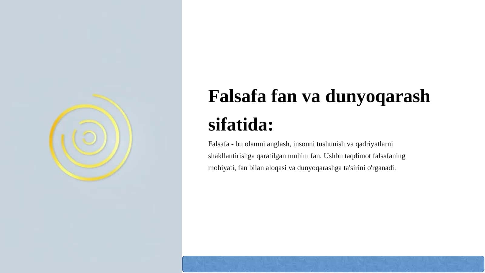 Falsafa fan va dunyoqarash sifatida