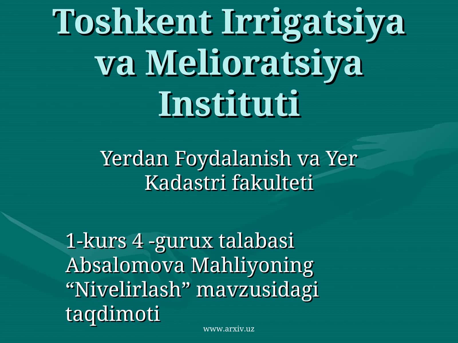 Absalomova Mahliyoning “Nivelirlash” mavzusidagi taqdimoti
