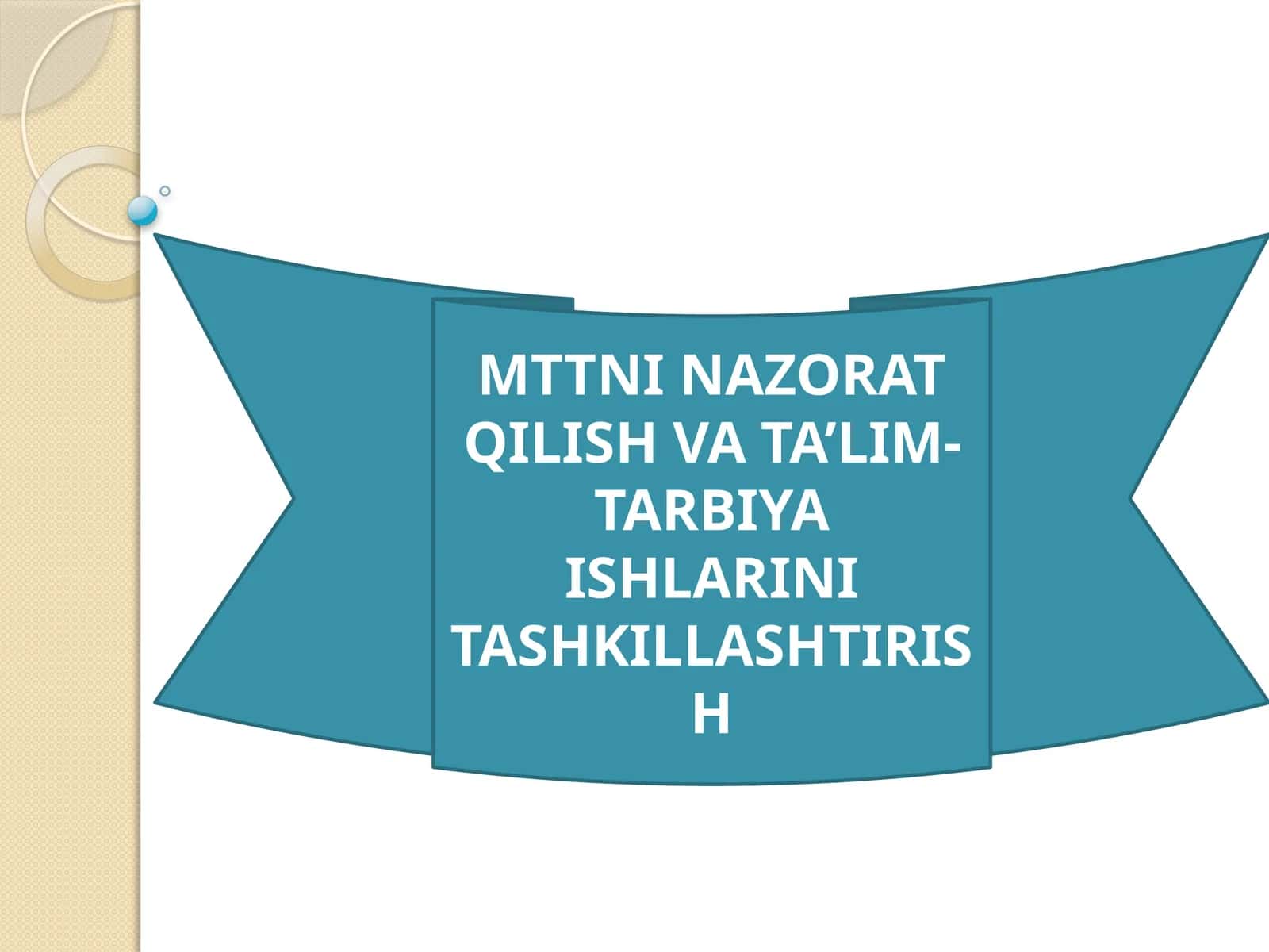 MTTNI NAZORAT QILISH VA TA’LIM-TARBIYA ISHLARINI TASHKILLASHTIRISH