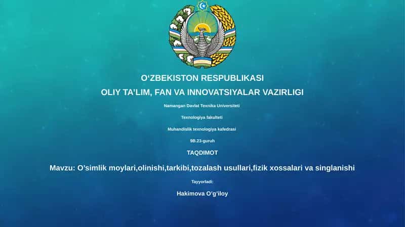 O'simlik moylari,olinishi,tarkibi,tozalash usullari,fizik xossalari va singlanishi
