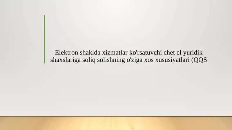 Elektron shaklda xizmatlar ko'rsatuvchi chet el yuridik shaxslariga soliq solishning o'ziga xos xususiyatlari (QQS