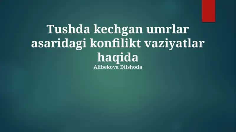 Tushda kechgan umrlar asaridagi konflikt vaziyatlar haqida