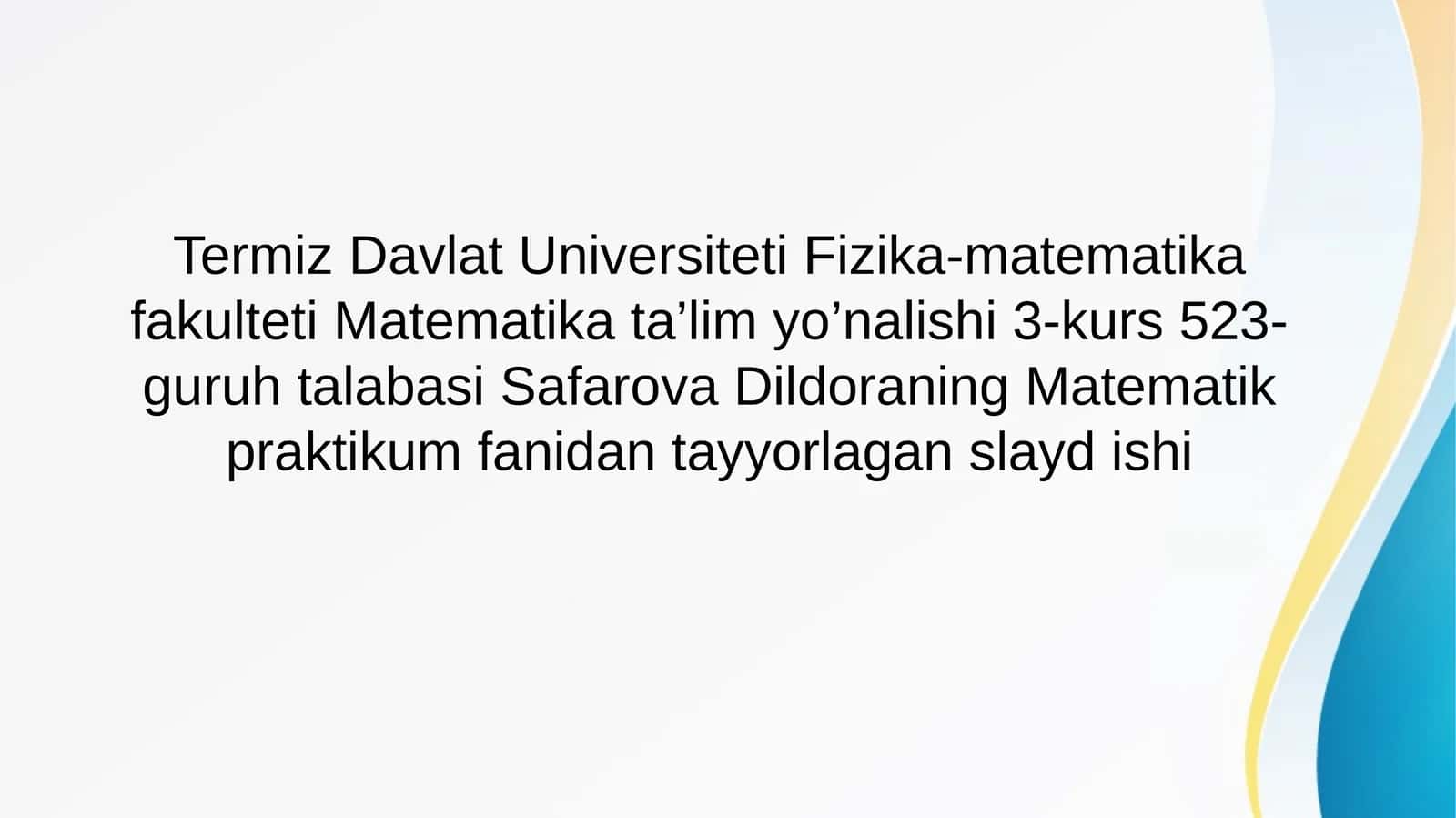 Matematika praktikum fanidan slayd ishi