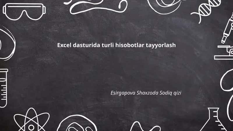 Excelda hisobot shablonlari tayyorlash