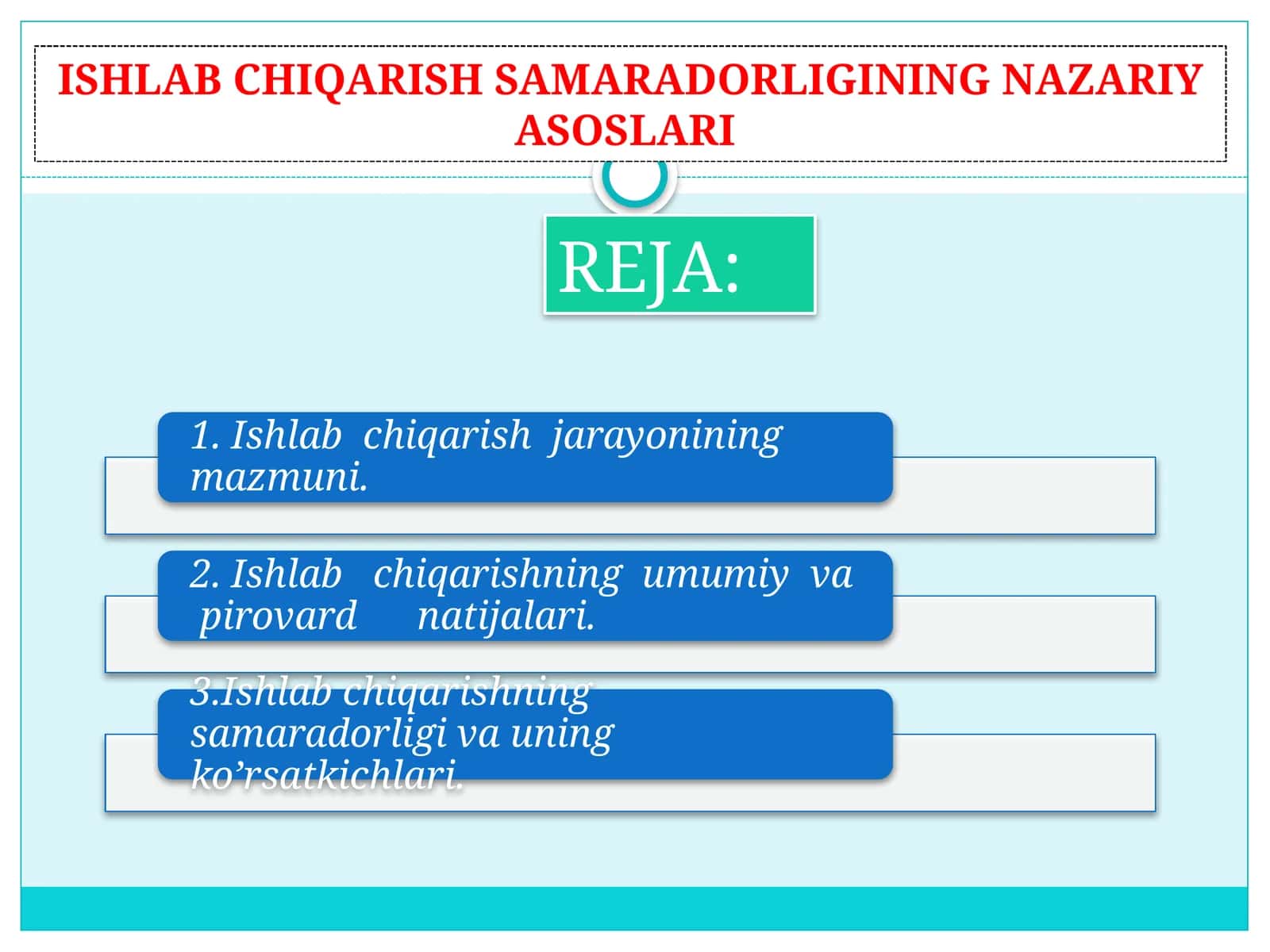 ISHLAB CHIQARISH SAMARADORLIGINING NAZARIY ASOSLARI