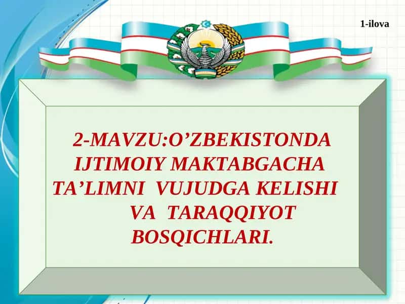 O'zbekistonda Ijtimoiy Maktabgacha Ta'limni Vujudga Kelishi va Taraqqiyot Bosqichlari