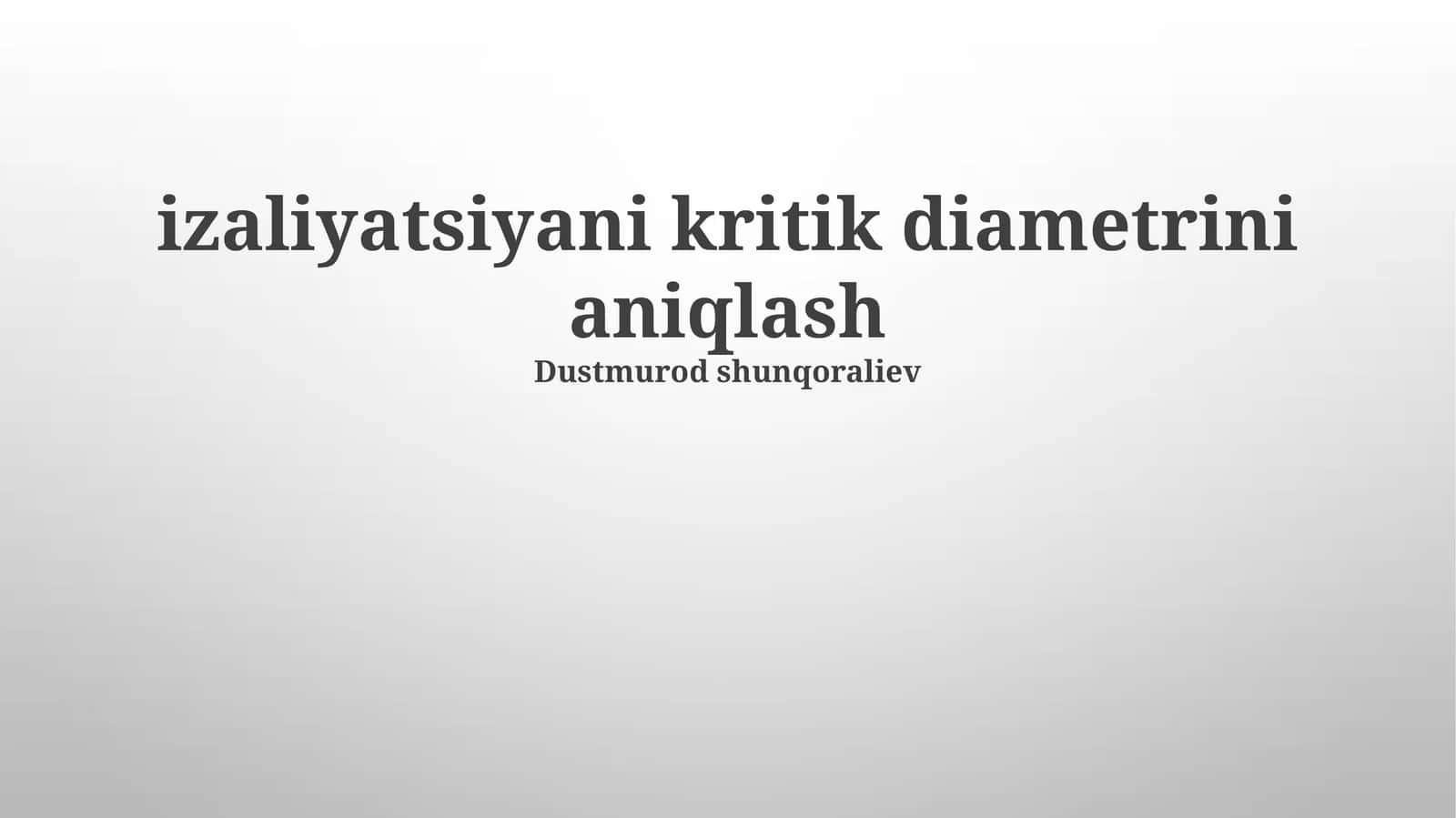 Izolyatsiyaning Kritik Diametrini Aniqlash