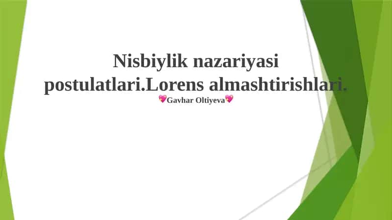 Nisbiylik nazariyasi postulatlari.Lorens almashtirishlari