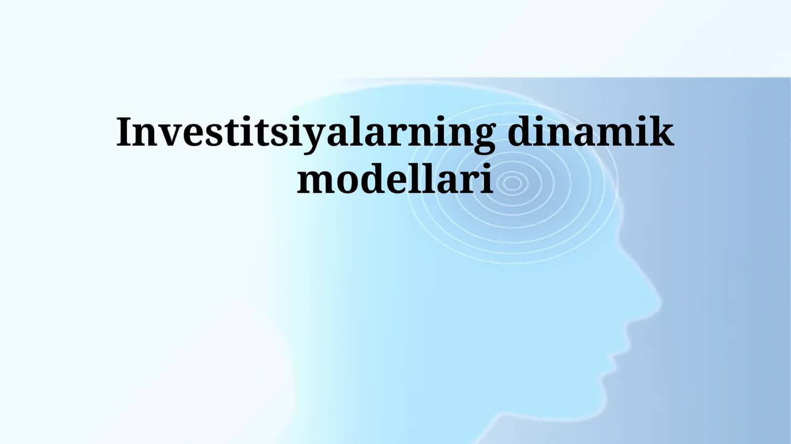 Investitsiyalarning dinamik modellari