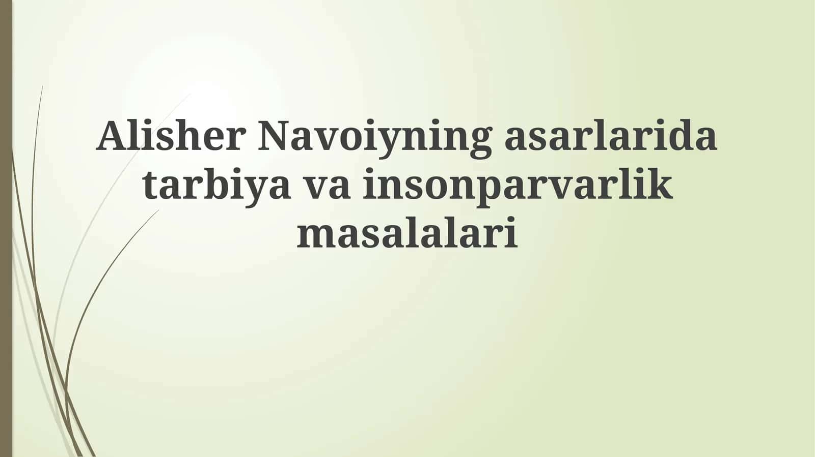Adolat va insonparvarlik g‘oyalari