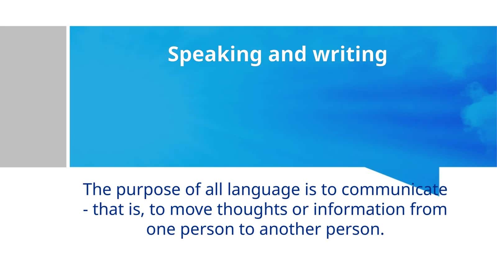 Speaking and writing