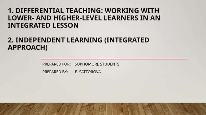 Differential Teaching: Working with Lower- and Higher-Level Learners in an Integrated Lesson