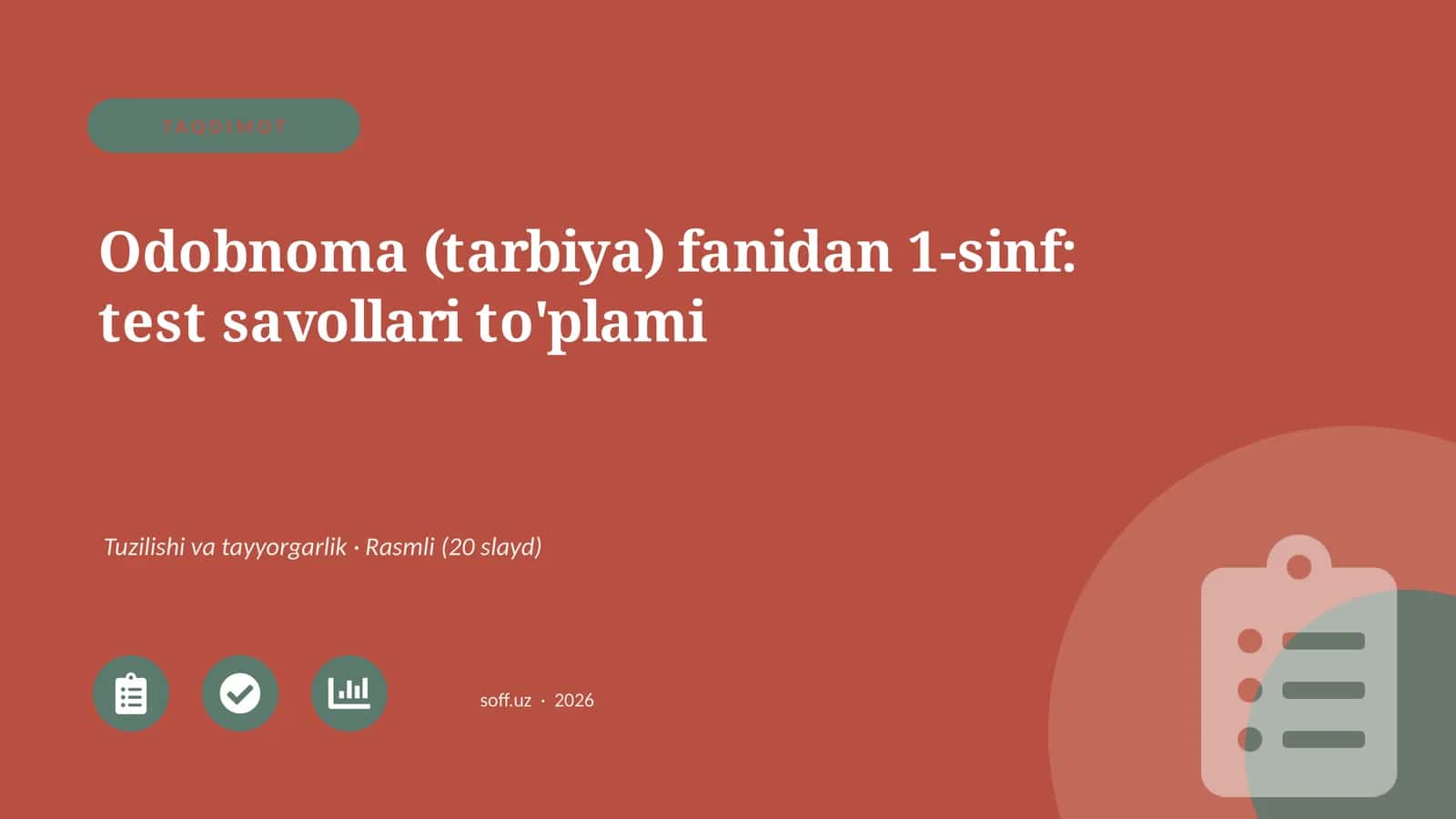 Odobnoma (tarbiya) fanidan 1-sinf: test savollari to'plami