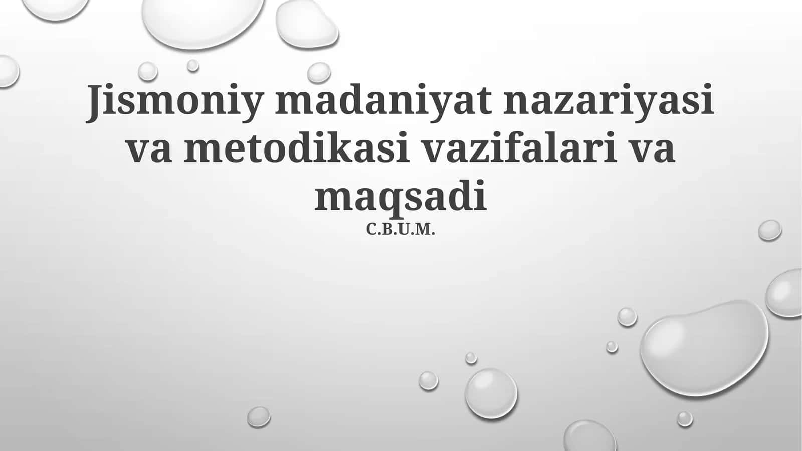 Jismoniy madaniyat nazariyasi va metodikasi vazifalari va maqsadi