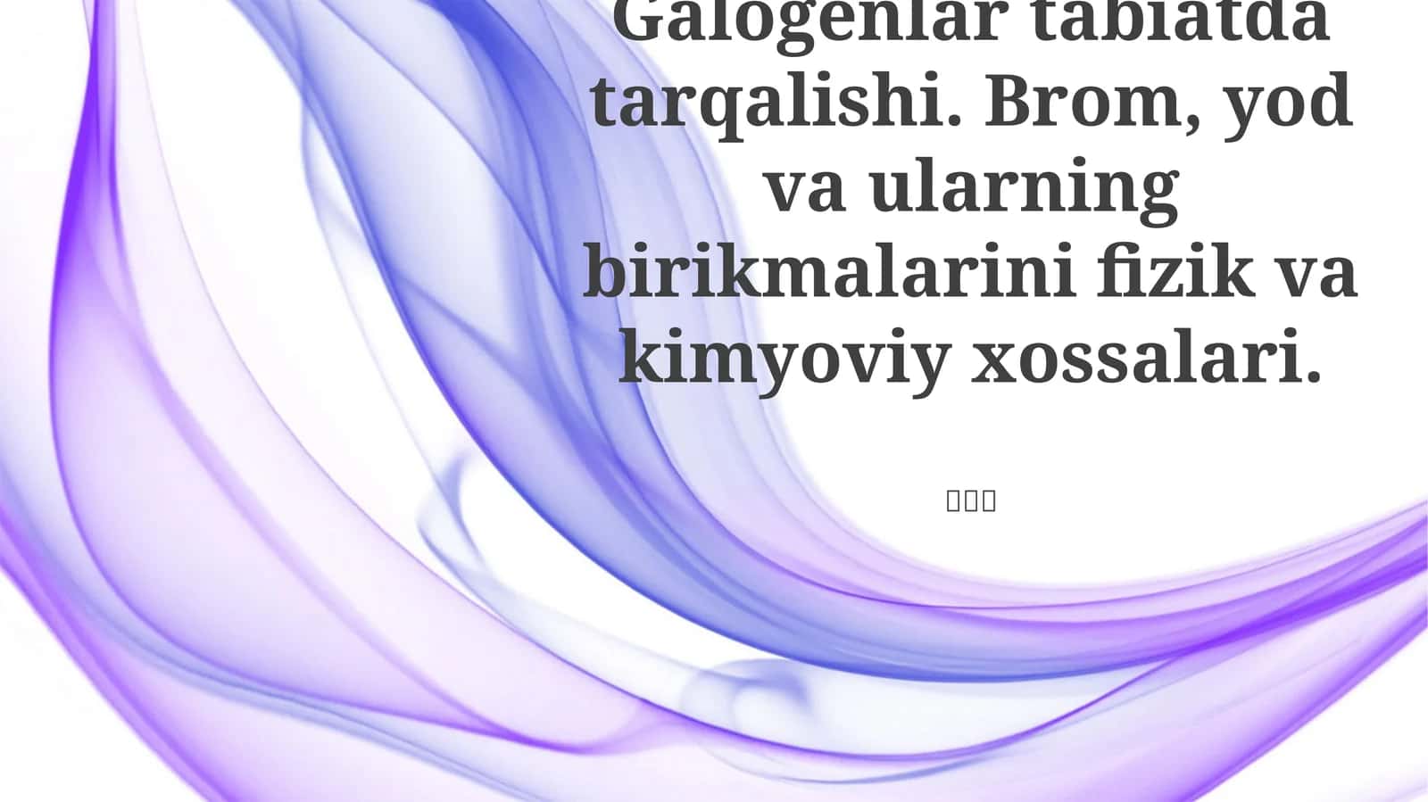 Fizikaviy va Kimyoviy Xossalari