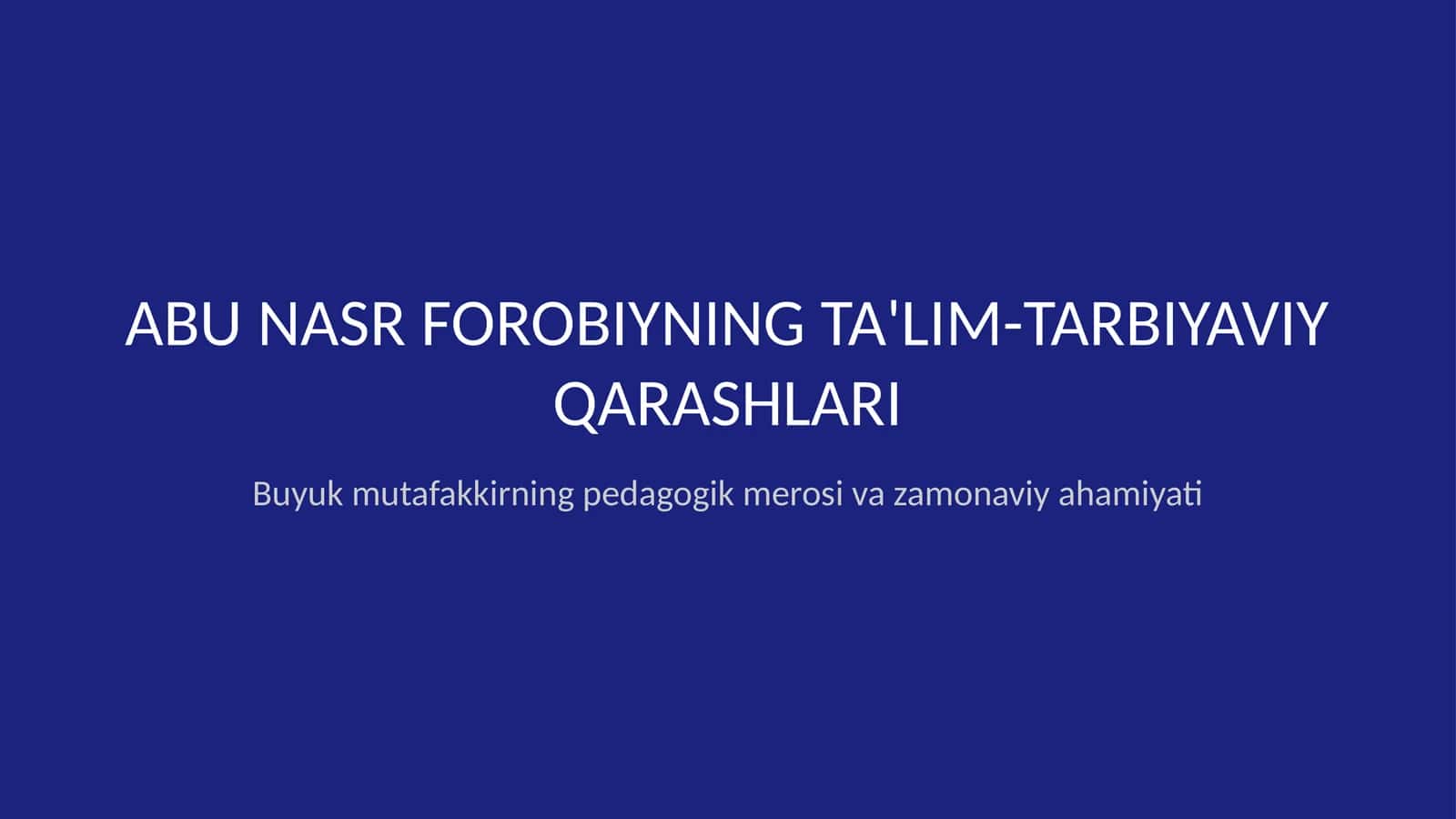 Abu Nasr Forobiyning taʼlim-tarbiyaviy qarashlari